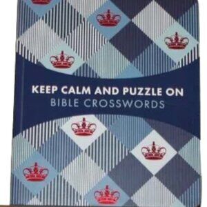 Keep Calm and Puzzle On Bible Crosswords: 99 Puzzles!